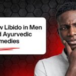 Low Libido in Men and Ayurvedic Remedies